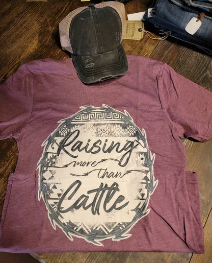 Rowdy Crowd: Raising More Than Cattle Tee
